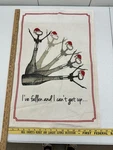 Mud Pie Christmas Holiday Kitchen Dish Towel Cotton I've Fallen And Can't Get. Fixed Price $9.99.