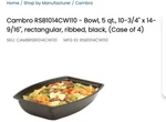 QTY.4, Cambro Rsb Ribbed Serving Bowls 5 Cap., Rectangle, 10 X14. Fixed Price $40.00.