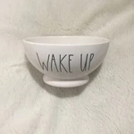 Rae Dunn Wake Up Ceramic Bowl Nwt New. Fixed Price $15.00.