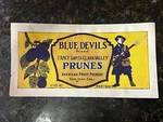 Blue Devils Brand, Santa Clara Valley Jose Original Prune Crate Label 10 Lb. Fixed Price $7.50.